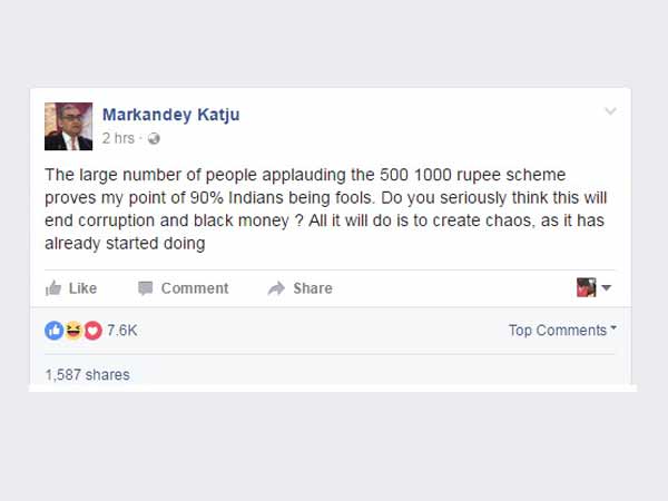 Katju slams Indians for welcoming currency abolition Katju slams Indians for welcoming currency abolition
