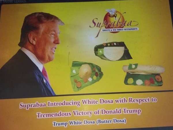'Trump Dosa' introduced at Chennai hotel 'Trump Dosa' introduced at Chennai hotel