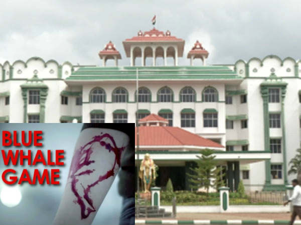 Madurai Bench of the Madras high court orders to ban ban Blue Whale game Madurai Bench of the Madras high court orders to ban ban Blue Whale game