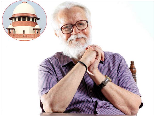 SC favors ISRO Nambi Narayanan on defamation case SC favors ISRO Nambi Narayanan on defamation case
