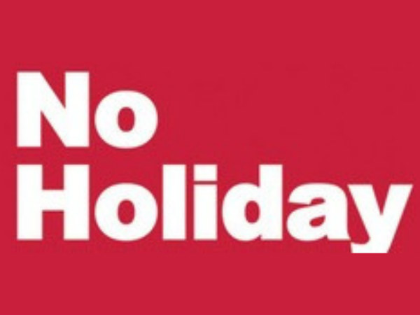 The Government canceled the public holiday in four places, including Vellore The Government canceled the public holiday in four places, including Vellore