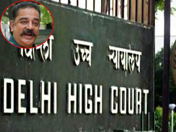 Delhi HC rejects plea against Kamalhaasan Delhi HC rejects plea against Kamalhaasan