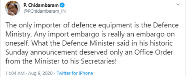 P Chidambaram takes a jibe on Rajnath Singh’s import embargo P Chidambaram takes a jibe on Rajnath Singh’s import embargo
