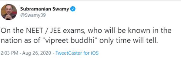 NEET, JEE exam,vipreet buddhi only time will tell says Subramanian Swamy NEET, JEE exam,vipreet buddhi only time will tell says Subramanian Swamy