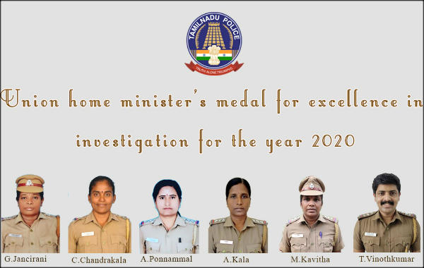 6 TN Police Officers select for Union Home Ministers Medal for Excellence in Investigation 6 TN Police Officers select for Union Home Ministers Medal for Excellence in Investigation