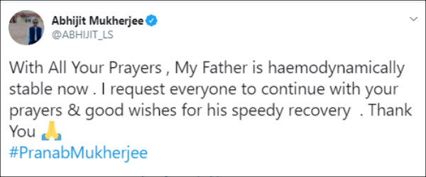 My father is stable now: tweets Pranab Mukherjees son Abhijit Mukherjee My father is stable now: tweets Pranab Mukherjees son Abhijit Mukherjee