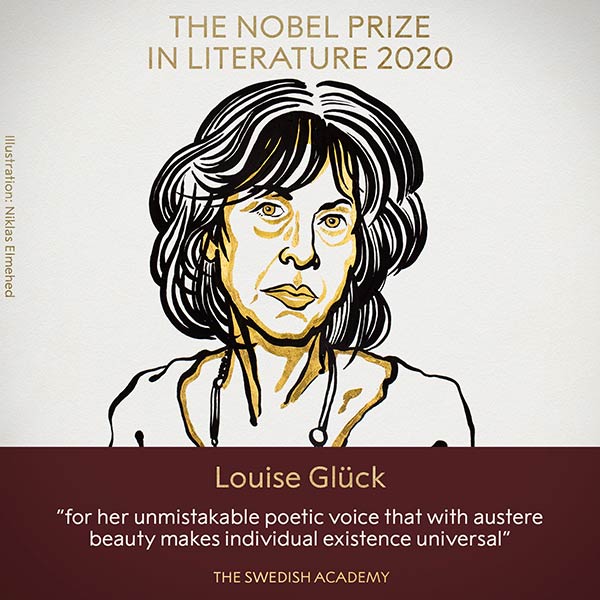 Nobel Prize in Literature is awarded to the American poet Louise Glück Nobel Prize in Literature is awarded to the American poet Louise Glück