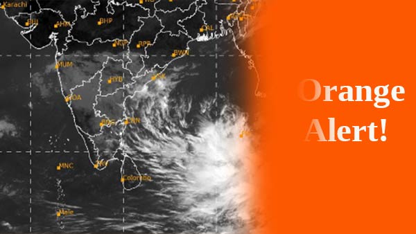 Orange Alert for Tamil nadu: Meteorological center warning Orange Alert for Tamil nadu: Meteorological center warning