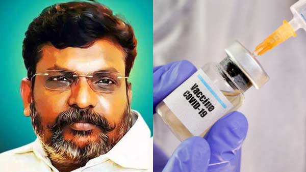 Thirumavalavan says dont use covaxin vaccine in Tamil Nadu Thirumavalavan says dont use covaxin vaccine in Tamil Nadu