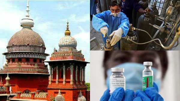 Oxygen, vaccine, drug supply to both TN and Puducherry, Chennai High Court order to Centre Oxygen, vaccine, drug supply to both TN and Puducherry, Chennai High Court order to Centre