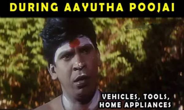 Funny memes collection on ayudha pooja Funny memes collection on ayudha pooja
